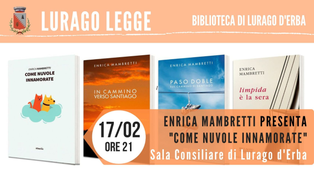 Enrica Mambretti presenta "Come nuvole innamorate "- Lurago Legge